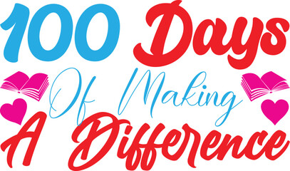 100 days of making a difference