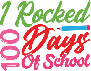 Obraz premium i rocked 100 days of school