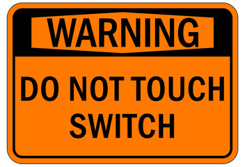 Electrical switch sign and labels do not touch switch