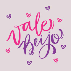 Vale beijo. worth a kiss in brazilian portuguese. Modern hand Lettering. vector.