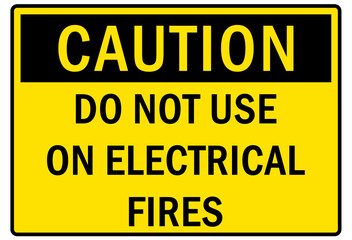 Electrical warning sign and labels do not use electrical fire