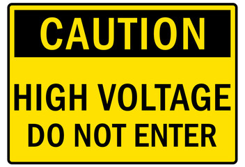 Electrical warning sign and labels high voltage do not enter