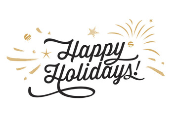 Happy Holidays greetings, vector lettering Invitation, poster, banner