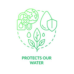 Protects our water green gradient concept icon. Freshwater conservation. Regenerative food abstract idea thin line illustration. Isolated outline drawing. Myriad Pro-Bold font used