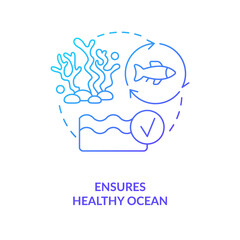 Ensures healthy ocean blue gradient concept icon. Marine wildlife protection. Regenerative food abstract idea thin line illustration. Isolated outline drawing. Myriad Pro-Bold font used