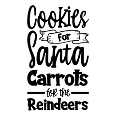 Cookies For Santa Carrots For The Reindeers