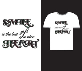 smile is the best gift of a nice heart typography t-shirt design,Quote typography t shirt design