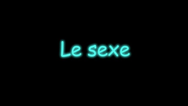 Le sexe. Sex in French phrase neon outline. Modern luminous text, light. Isolated word on black background, lettering new