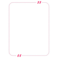 Quote box frame pink dotted line vertical rectangle