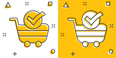 Shopping cart check mark icon in comic style. Buy approval cartoon vector illustration on white isolated background. Confirm splash effect business concept.