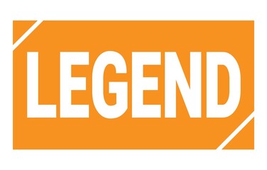 LEGEND text written on orange stamp sign.