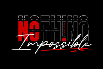 Nothing is impossible typography graphic for t shirt ,poster and etc. - obrazy, fototapety, plakaty