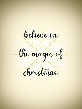 The phrase "Belive in the magic of Christmas" handwritten calligraphy. Poster design and other uses. Printable art.
