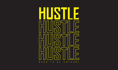 hustle t shirt design high quality