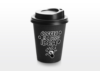 Takeaway paper cup with printed phrase Coffee Is A Good Idea isolated on white