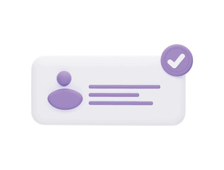 Right mark user message box with 3d vector icon cartoon minimal style