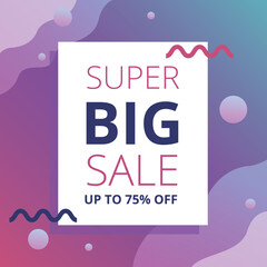 Super big sale banner, discount price up to 75% off, mega event, flyer template for business promotion and social media promo. Vector design illustration EPS 10.