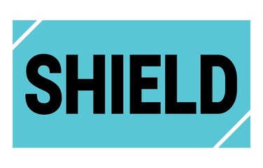 SHIELD text written on blue-black stamp sign.
