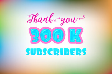 300 K  subscribers celebration greeting banner with Jelly Design