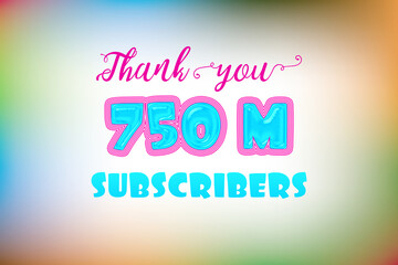 750 Million  subscribers celebration greeting banner with Jelly Design