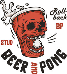 Beer pong game. T-shirt print with beer cup skull and flying ball with foam splash. Design of alcohol sport with throw and drink. College challenge with booze