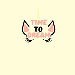 TIME TO DREAM cute unicorn time to dream pink pastel super cute and pretty unicorn sign lettering