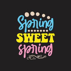 Spring Sweet Spring SVG