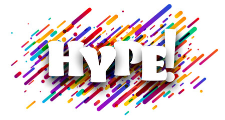 Hype sign over colorful brush strokes background.