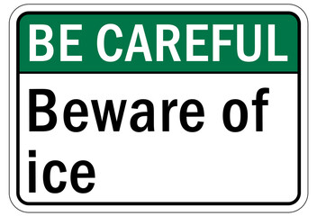 Ice warning sign and labels beware of ice