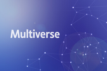 Title image of the word Multiverse. It is a Web3 related term.