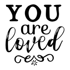 You Are Loved svg