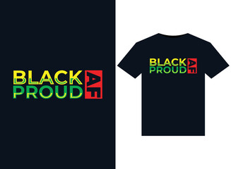 Black proud AF illustrations for print-ready T-Shirts design