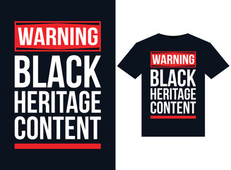 Warning Black Heritage Content illustrations for print-ready T-Shirts design