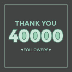 user Thank you celebrate of 40000 subscribers and followers. 40k followers thank you

