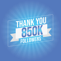 Thank you template for social media 850k followers, subscribers, like. 850000 followers