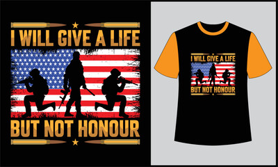 honour of american army i will give a life but not honour illustration retro vintage vector t shirt design