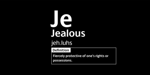 Jealous definition digital print design for t-shirts and wall art poster