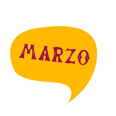 English translation March. Comics speech bubble with Spanish word marzo made of letters in mexican style. Label, text, quote, exclamation. Flat vector illustration
