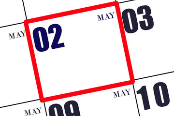 Daily calendar for 2 May. Spring month, day of the year concept.