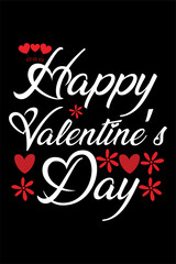 Happy valentines day t-shirt design typography vector illustration