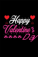 Happy valentines day t-shirt design typography vector illustration