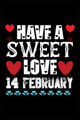 Happy valentines day t-shirt design typography vector illustration