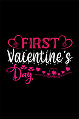 Happy valentines day t-shirt design typography vector illustration