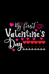 Happy valentines day t-shirt design typography vector illustration