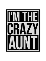 im the crazy aunt 