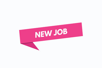 new job button vectors.sign label speech bubble new job 
