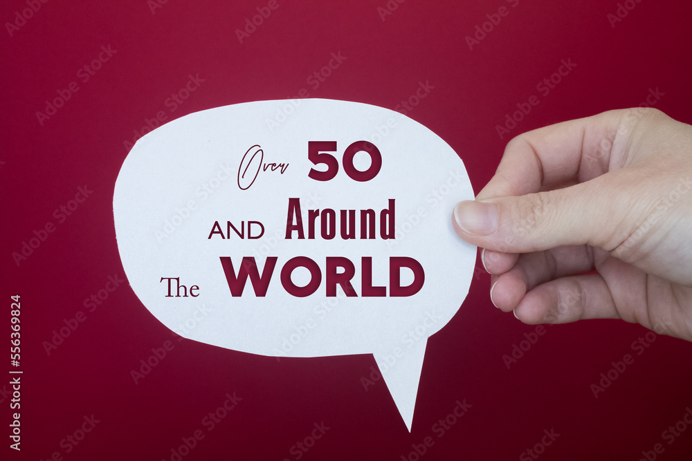 Poster speech bubble in front of colored background with over 50 and around the world text.