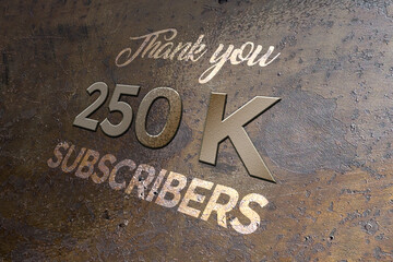 250 K  subscribers celebration greeting banner with Metal Design