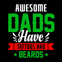 Obraz premium Typography Father Day T-Shirt Design Vector