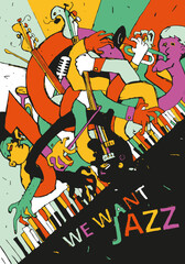 We want Jazz. Music poster